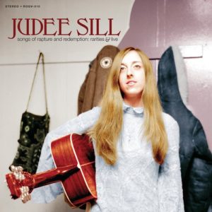 Judee Sill - Songs Of Rapture And Redemption - Rarities & Live