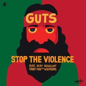 Guts - Stop The Violence - PILS - Albums du 23 juin 2017