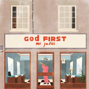 mrjukes - god first - rentrée 2017 - flabbergastmusic