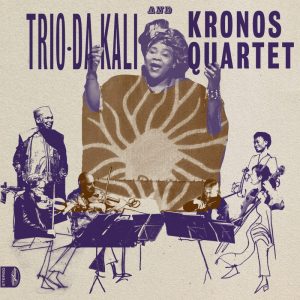 Trio Da Kali & Kronos Quartet - Ladilikan - 15 septembre 2017