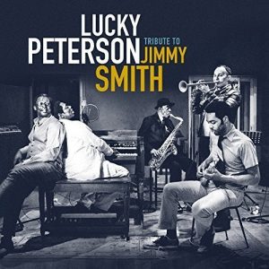 lucky-peterson-tribute-to-jimmy-smith-PILS-Par ici les sorties-Vendredi 13 octobre 2017