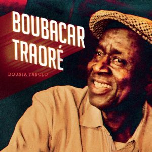 Boubacar Traore - Dounia Tabolo - Par Ici Les Sorties - 17 novembre 2017