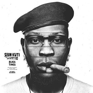 seun kuti - black times - 8 mars 2018