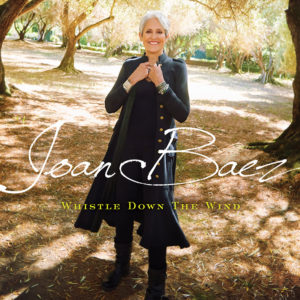 joan baez - whistle down the wind - 2 mars 2018