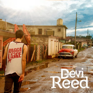 Devi Reed - Ragga Libre - 4 mai 2018