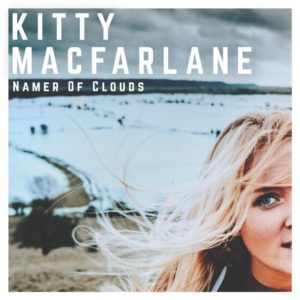 Kitty MacFarlane - Namer of clouds - sorties musique du 21 septembre 2018