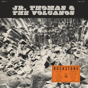Jr Thomas & The Volcanos - Rockstone - sorties musique du 19 octobre 2018