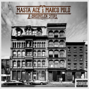 masta ace & marco polo - a breukelent story - sorties musique du 9 nobemvre 2018