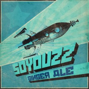 SOYOUZZ _Ginger Ale - sorties musique mai 2019