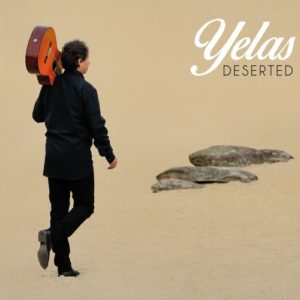 Yelas - Deserted - sorties musique juin 2019
